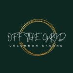 OFF the GRID - Uncommon Ground OFF the GRID - Uncommon Ground
