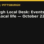 Pittsburgh Local Desk: Events, Music, Local life — October 22, 2026 — RadioPGH editorial title art